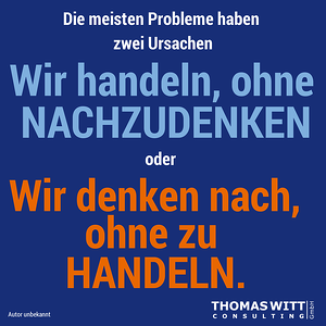 Handeln-ohne-Nachzudenken-nachdenken-ohne-zu-handeln