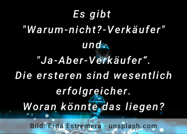 Warum nicht Verkäufer und Ja-Aber Verkäufer