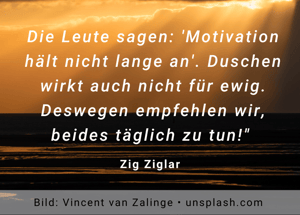 Zitat_ Zig Ziglar Motivation