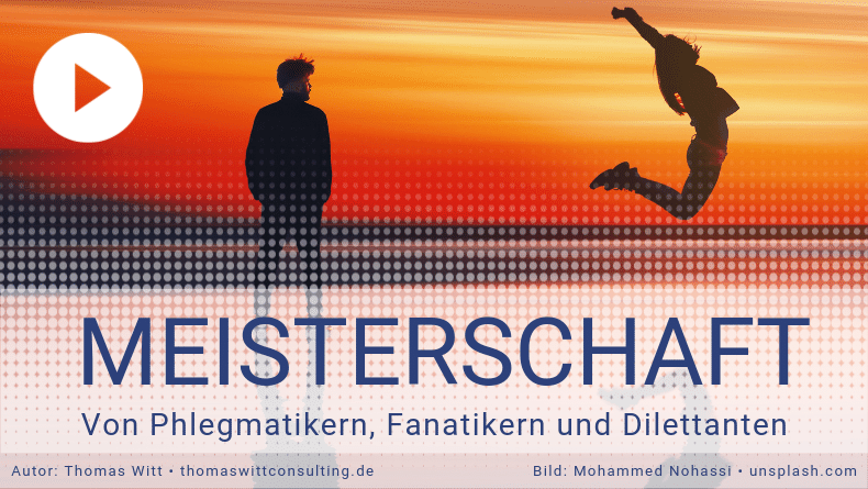 Der Weg des Meisters - Thomas Witt Consulting