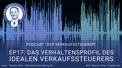 [PODCAST] - Das Verhaltensprofil des idealen Verkaufssteuerers