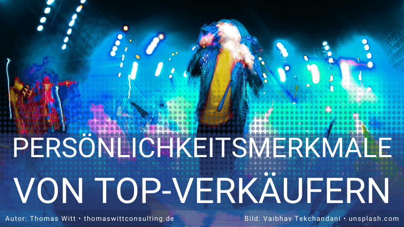 Persönlichkeitsmerkmale von Top-Verkäufern