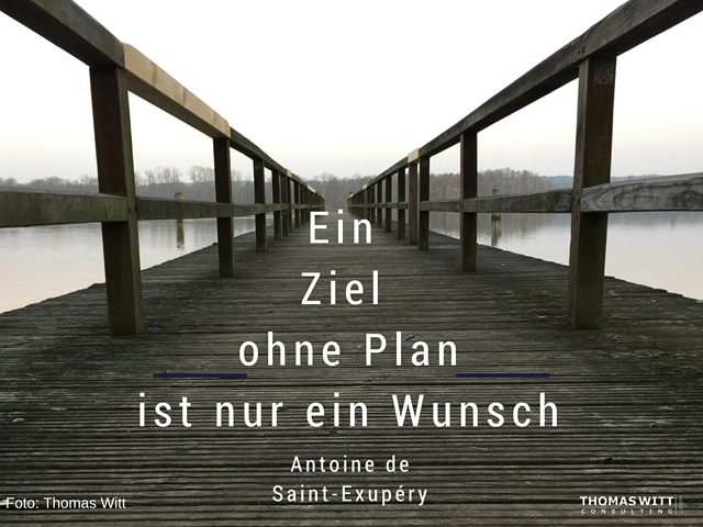 Thomas-Witt-Ein_Ziel_ohne_Plan_ist_nur_ein_Wunsch
