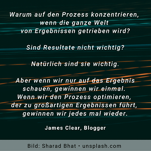 Warum auf den Prozess achten