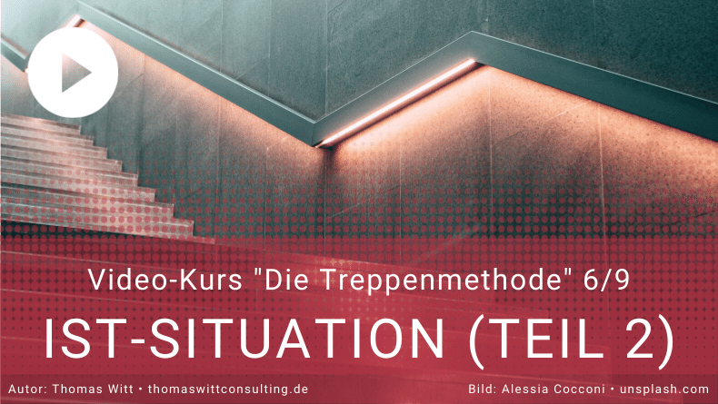 Treppenmethode Möbelverkauf 6_9 - Thomas Witt - IST-Situation Bedarfsermittlung