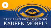 Wie viele Möbelhausbesucher kaufen eigentlich Möbel? Und wo bleibt der Rest? [Verkaufsstatistik Möbelhandel]