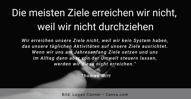 Wir erreichen unsere Ziele nicht - Thomas Witt