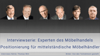 EXPERTENPANEL: 8 Tipps für die Positionierung mittelständischer Möbelhäuser