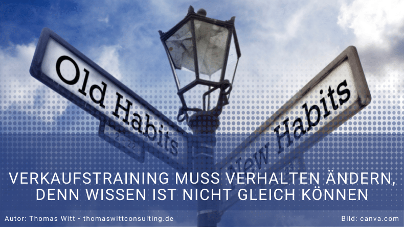 Durch Verkaufstrainings nicht nur Wissen vermitteln, sondern Verhalten erfolgreich ändern. (5)