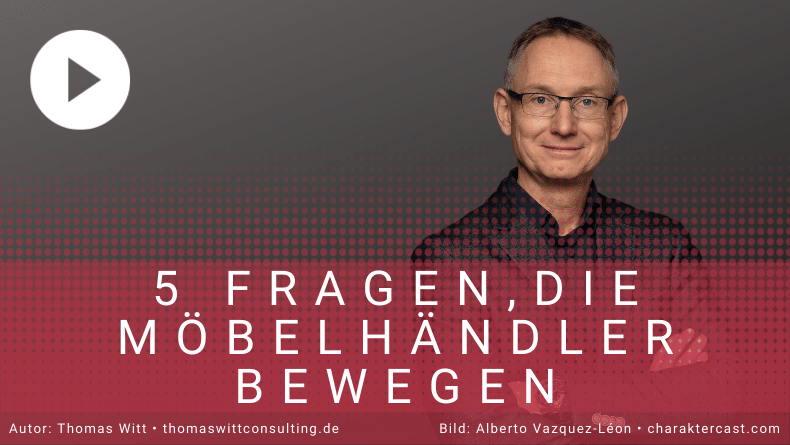 Die 5 Fragen, die Möbelhändler und Möbelverkäufer bewegen