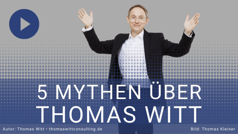 [VIDEO] - 5 Mythen über Thomas Witt Consulting
