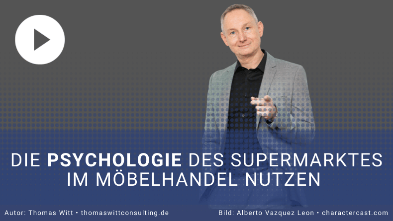 Die Psychologie des Supermarktes im Möbelhandel nutzen