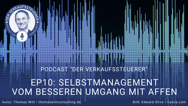 Selbstmanagement - Vom besseren Umgang mit Affen