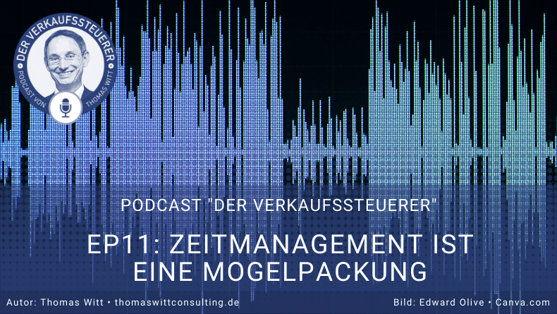 Selbstmanagement - Denn Zeitmanagement ist eine Mogelpackung