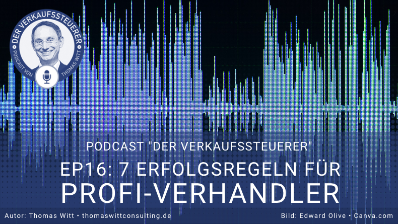 [PODCAST] - Die 7 Regeln der Profi-Verhandler