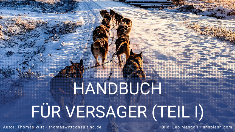 Das Handbuch für Versager - Teil I