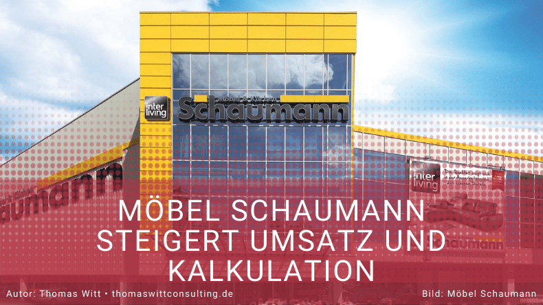 Möbel Schaumann steigert Umsatz und Kalkulation