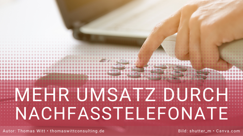 Mehr Umsatz durch Nachfass-Telefonate