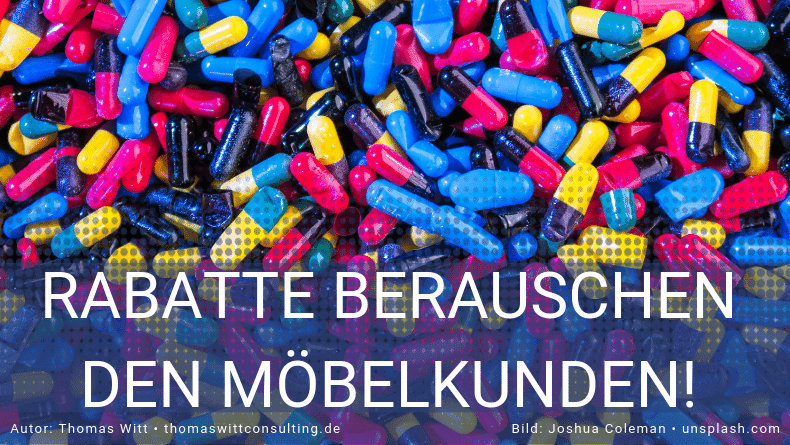 Möbelhändler aufgepasst! Rabatte berauschen den Kunden!