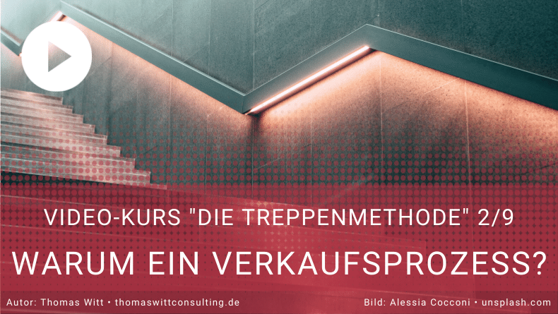 [VIDEO-KURS 2/9] - Die Treppenmethode - Online Verkaufskurs für Möbelverkäufer