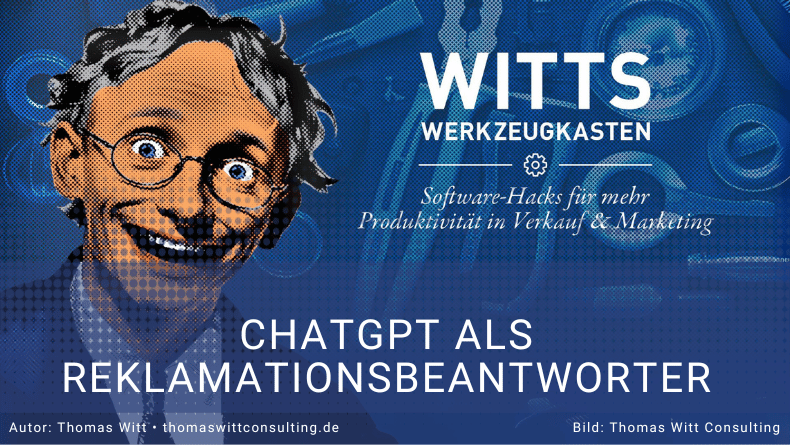 [VIDEO]: WITTS WERKZEUGKASTEN - ChatGPT als Reklamationsbeantworter