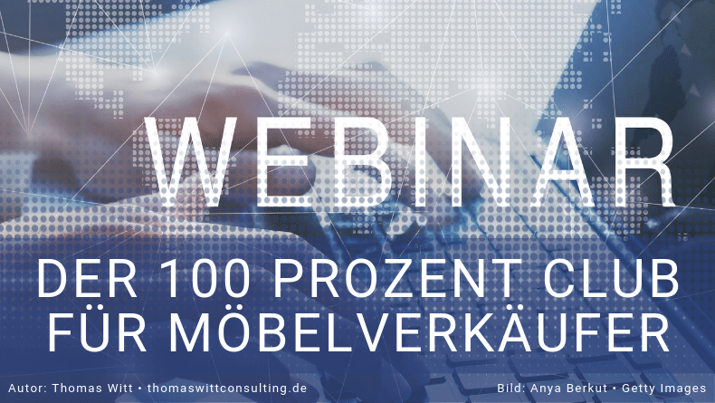 Informations-Webinar zum neuen 100 Prozent Club für Möbel- und Küchenverkäufer